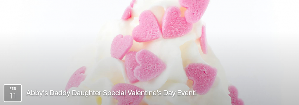 Abby's Ice Cream Daddy Daughter Valentine's Day Event